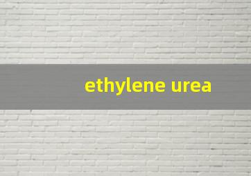 ethylene urea